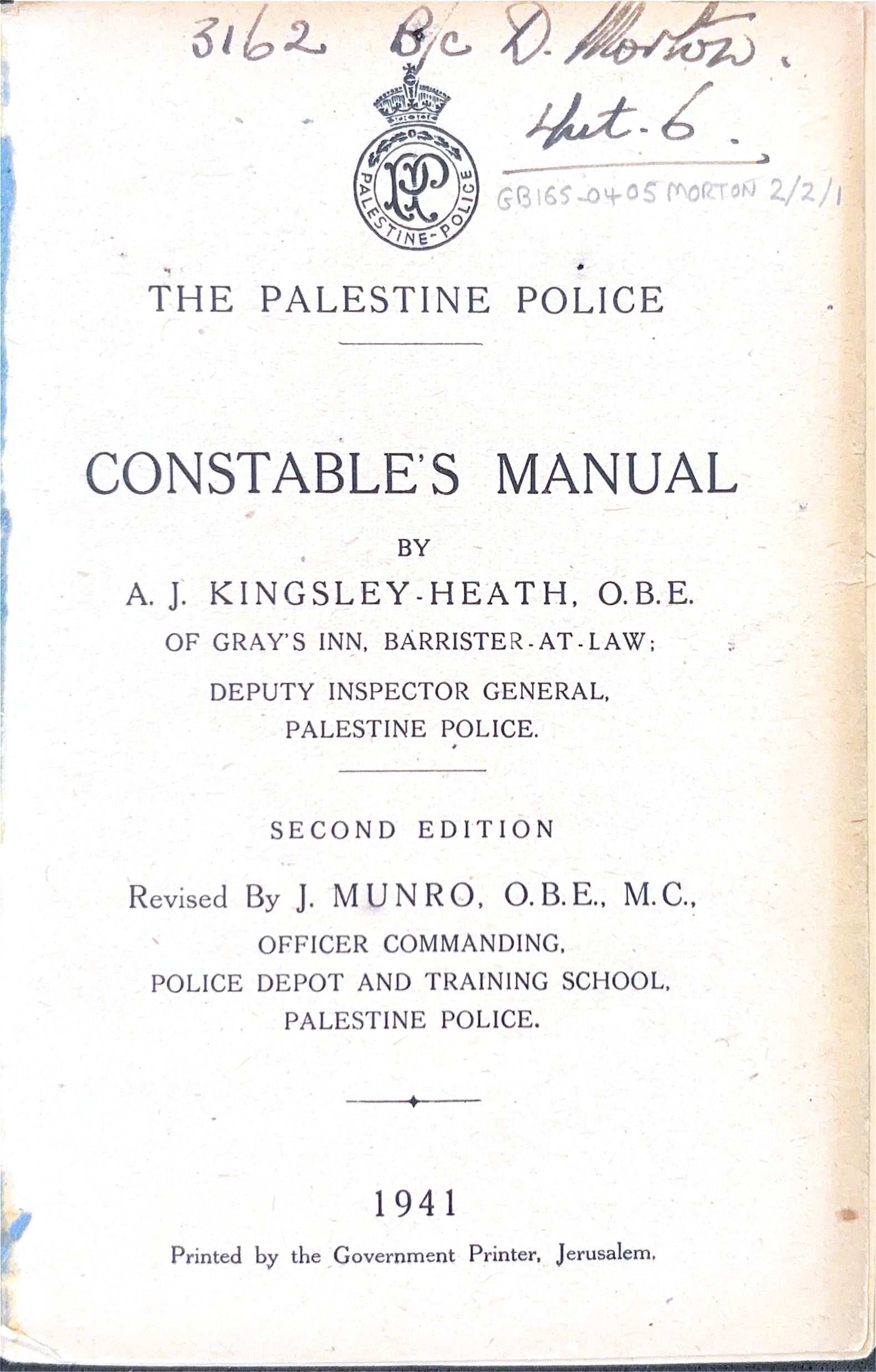 Palestine Police Constable’s Manual (1941, 2nd ed.), [Desmond Morton Collection, the Middle East Centre Archive, St Anthony's College, Oxford]
