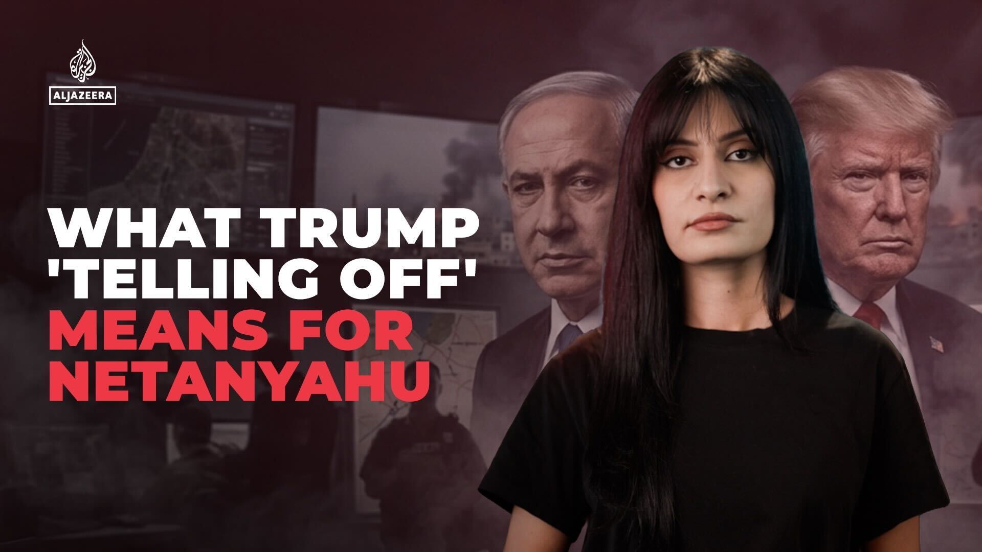 What Trump 'telling off' means for Netanyahu